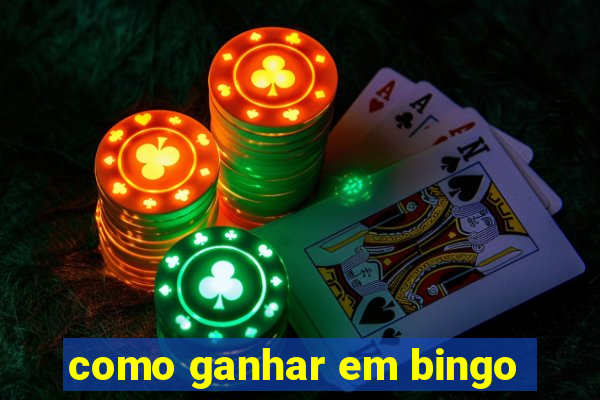 como ganhar em bingo